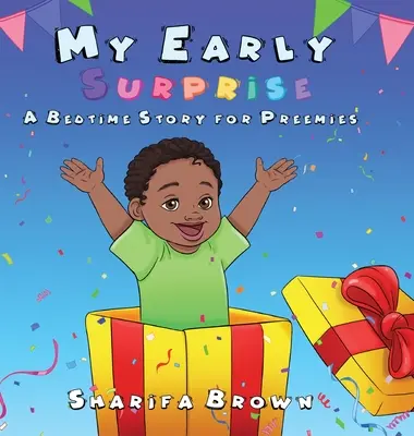 Surpriza mea timpurie: A Bedtime Story For Preemies - My Early Surprise: A Bedtime Story For Preemies