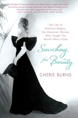 În căutarea frumuseții: Viața lui Millicent Rogers, moștenitoarea americană care a învățat lumea despre stil - Searching for Beauty: The Life of Millicent Rogers, the American Heiress Who Taught the World about Style