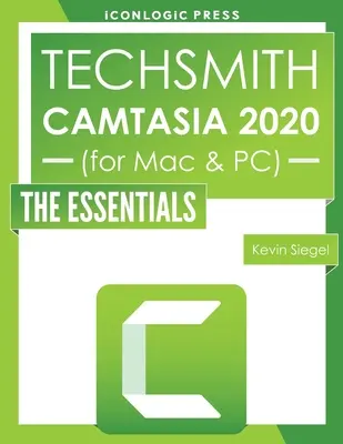 TechSmith Camtasia 2020: Elementele esențiale - TechSmith Camtasia 2020: The Essentials