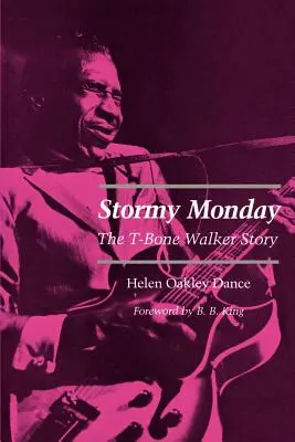 Luni furtunoase: Povestea lui T-Bone Walker - Stormy Monday: The T-Bone Walker Story