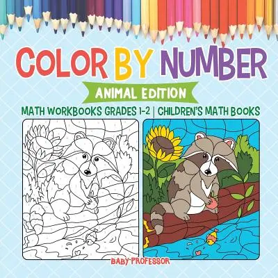 Colorează după număr: Animal Edition - Math Workbooks Grades 1-2 - Cărți de matematică pentru copii - Color by Number: Animal Edition - Math Workbooks Grades 1-2 - Children's Math Books