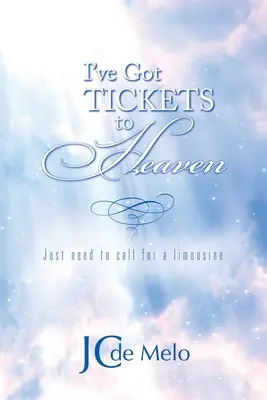 Am bilete la Rai: Trebuie doar să chem o limuzină - I've Got Tickets to Heaven: Just need to call for a limousine