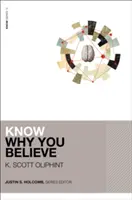 Să știi de ce crezi - Know Why You Believe