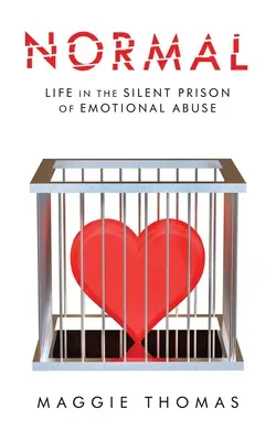 Normal: Viața în închisoarea tăcută a abuzului emoțional - Normal: Life in the Silent Prison of Emotional Abuse