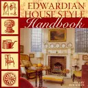 Stilul edwardian al casei - Edwardian House Style