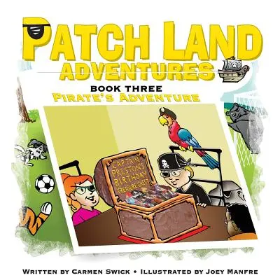 Patch Land Adventures (cartea 3) Aventura piraților