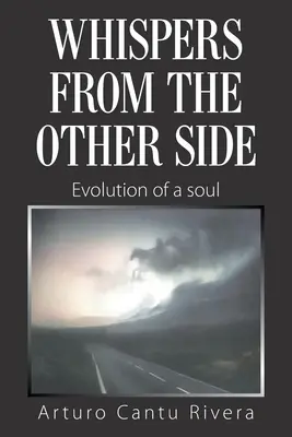 Șoapte din partea cealaltă: Evoluția unui suflet - Whispers from the Other Side: Evolution of a Soul
