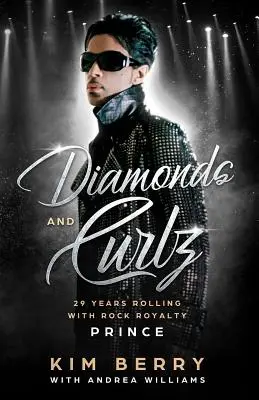 Diamante și Curlz: 29 de ani de Rolling with Rock cu Rock Royalty PRINCE - Diamonds and Curlz: 29 years Rolling with Rock with Rock Royalty PRINCE