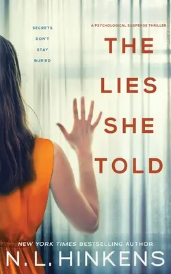 The Lies She Told: Un thriller cu suspans psihologic - The Lies She Told: A psychological suspense thriller