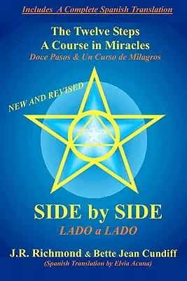 Side by Side: Cei Doisprezece Pași și Un Curs în Miracole - Side by Side: The Twelve Steps and A Course in Miracles