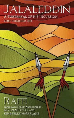 Jalaleddin: Un portret al incursiunii sale - Jalaleddin: A Portrayal of His Incursion