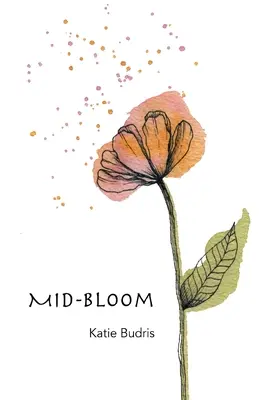 La mijlocul înfloririi - Mid-Bloom