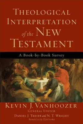 Interpretarea teologică a Noului Testament - Theological Interpretation of the New Testament