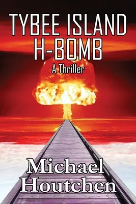 Bomba H de pe insula Tybee - Tybee Island H-Bomb