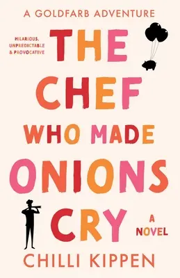 Bucătarul care a făcut ceapa să plângă - The Chef Who Made Onions Cry