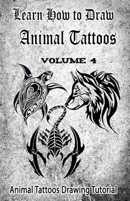 Învață cum să desenezi tatuaje de animale: Tutorial de desenat tatuaje de animale - Learn How to Draw Animal Tattoos: Animal Tattoos Drawing Tutorial