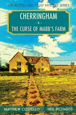 Blestemul de la ferma Mabb's: Un mister Cherringham Cosy - The Curse of Mabb's Farm: A Cherringham Cosy Mystery