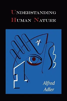 Înțelegerea naturii umane - Understanding Human Nature