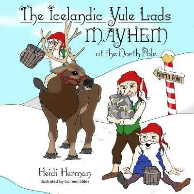 The Icelandic Yule Lads: Haos la Polul Nord - The Icelandic Yule Lads: Mayhem at the North Pole