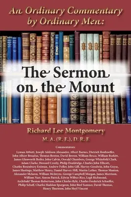 Un comentariu obișnuit făcut de oameni obișnuiți: Predica de pe Munte - An Ordinary Commentary by Ordinary Men: The Sermon on the Mount