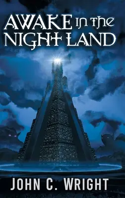 Trezit în tărâmul nopții - Awake in the Night Land