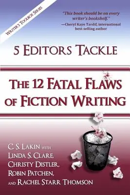 5 redactori abordează cele 12 defecte fatale ale scrierii de ficțiune - 5 Editors Tackle the 12 Fatal Flaws of Fiction Writing
