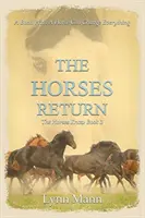 Întoarcerea cailor: The Horses Know Cartea 3 - The Horses Return: The Horses Know Book 3