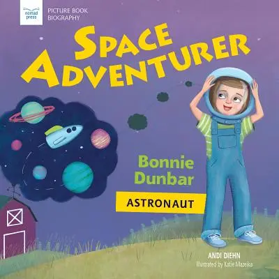 Aventurier spațial: Bonnie Dunbar, astronaut - Space Adventurer: Bonnie Dunbar, Astronaut