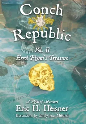 Conch Republic vol. 2 - Comoara lui Errol Flynn - Conch Republic vol. 2 - Errol Flynn's Treasure
