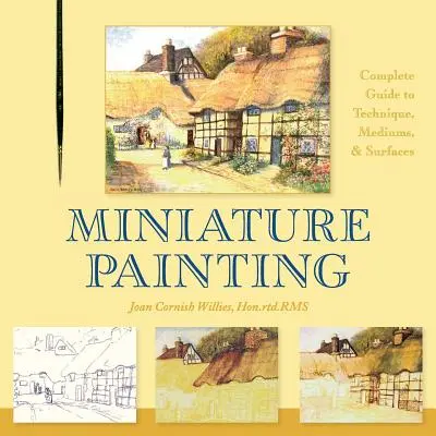 Pictura în miniatură: Un ghid complet pentru tehnici, medii și suprafețe - Miniature Painting: A Complete Guide to Techniques, Mediums, and Surfaces