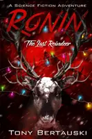 Ronin: Ultimul ren - Ronin: The Last Reindeer