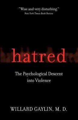 Ura: Căderea psihologică în violență - Hatred: The Psychological Descent Into Violence