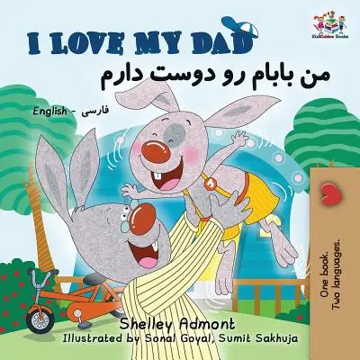 Îl iubesc pe tatăl meu: English Farsi Persian Bilingual Book - I Love My Dad: English Farsi Persian Bilingual Book