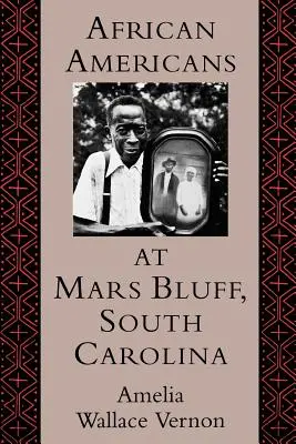 Afro-americani la Mars Bluff, Carolina de Sud - African Americans at Mars Bluff, South Carolina