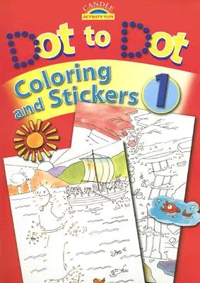 De colorat și abțibilduri Dot to Dot [Cu abțibilduri] - Dot to Dot Coloring and Stickers [With Stickers]