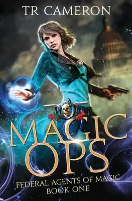 Magic Ops: O aventură de acțiune și fantezie urbană - Magic Ops: An Urban Fantasy Action Adventure