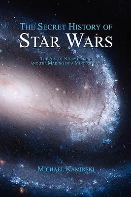 Istoria secretă a Războiului Stelelor - The Secret History of Star Wars
