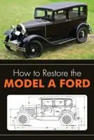 Cum să restaurezi modelul A Ford - How to Restore the Model A Ford