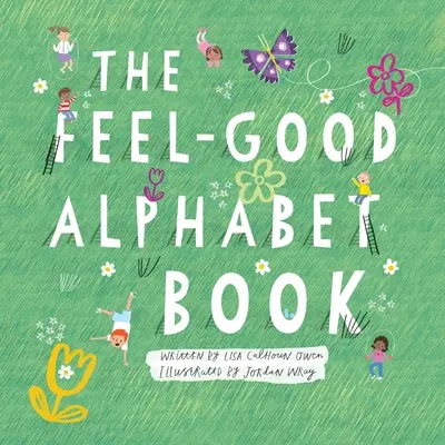 Cartea de alfabet Feel-Good - The Feel-Good Alphabet Book