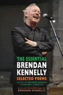 Essential Brendan Kennelly - Poezii alese - Essential Brendan Kennelly - Selected Poems