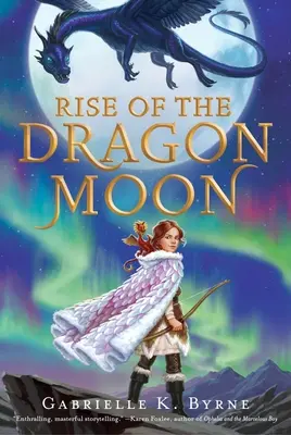 Rise of the Dragon Moon (Creșterea Lunii Dragonului) - Rise of the Dragon Moon