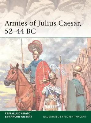 Armatele lui Iulius Cezar 58-44 î.Hr. - Armies of Julius Caesar 58-44 BC