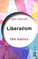 Liberalismul: Principiile de bază - Liberalism: The Basics