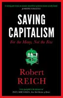 Salvarea capitalismului - pentru cei mulți, nu pentru cei puțini - Saving Capitalism - For The Many, Not The Few