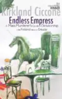 Împărăteasa fără sfârșit - Ghidul unui criminal în masă pentru dictatură în națiunea fictivă Enkadar - Endless Empress - A Mass Murderer's Guide to Dictatorship in the Fictional Nation of Enkadar