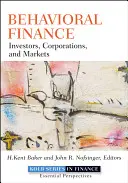 Finanțe comportamentale: Investitori, corporații și piețe - Behavioral Finance: Investors, Corporations, and Markets