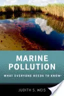 Poluarea marină: Ce trebuie să știe toată lumea(r) - Marine Pollution: What Everyone Needs to Know(r)