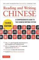Citire și scriere în chineză: Third Edition, Hsk All Levels (2.349 de caractere chinezești și peste 5.000 de compuși) - Reading and Writing Chinese: Third Edition, Hsk All Levels (2,349 Chinese Characters and 5,000+ Compounds)
