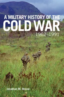 O istorie militară a Războiului Rece, 1962-1991, 70 - A Military History of the Cold War, 1962-1991, 70