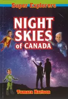 Cerul de noapte al Canadei - Night Skies of Canada